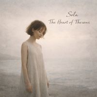 Sola - The Heart of Theseus