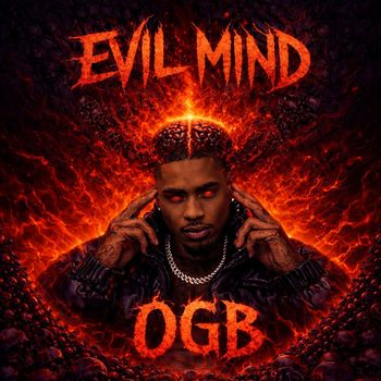 OGB - Evil Mind (Explicit)