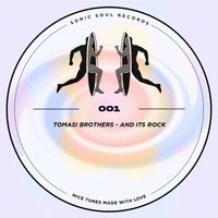 Tomasi Brothers - And Its Rock