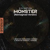 Ilya Santana - Monster