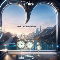 DICE - One Good Reason
