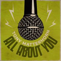 Tony Matterhorn - All About You (Explicit)