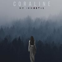 Coraline - My Immortal