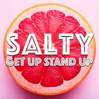 SALTY - Get up, Stand Up