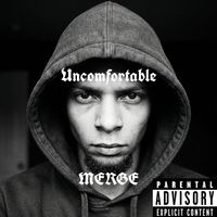 Merge - Uncomfortable (Explicit)