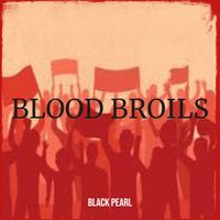 Black Pearl - Blood Broils