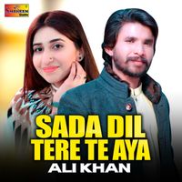 Ali Khan - Sada Dil Tere Te Aya