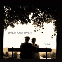 WINK - Over and Over