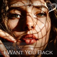 Remundo - I Want You Back
