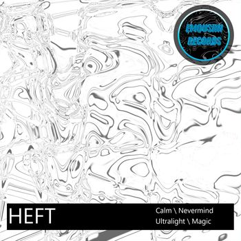 HEFT - Calm EP
