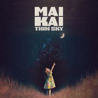 Mai Kai - Thin Sky