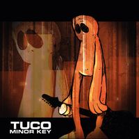 Tuco - Minor Key
