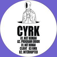 Cyrk - Not Human