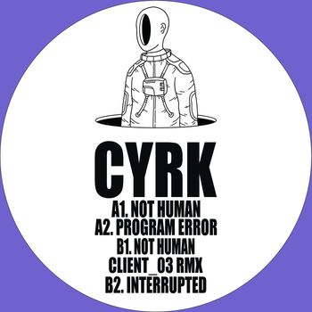 Cyrk - Not Human