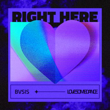 BVSIS - Right Here