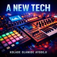 Kolade Olamide Ayodeji - A New Tech