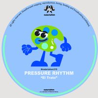 Pressure Rhythm - El Trato (Explicit)