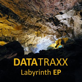 Datatraxx - Labyrinth EP