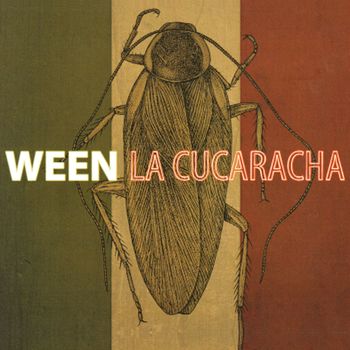 Ween - La Cucaracha (Explicit)