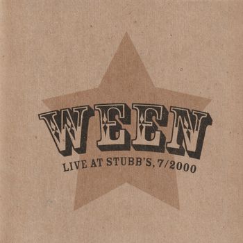Ween - Live At Stubb's, 7/2000 (Explicit)
