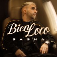 Sasha - Bien Loco