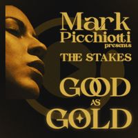 Mark Picchiotti - Good As Gold
