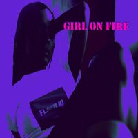 Flash Ki - Girl On Fire (Remastered)