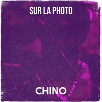 Chino - Sur la photo (Explicit)