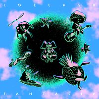 Loelash - Fantasia (Explicit)