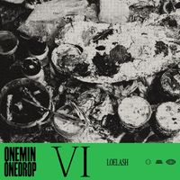 Loelash - ONEMIN ONEDROP VI