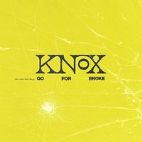 Knox - Go For Broke (Explicit)