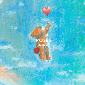 MINO - Roses