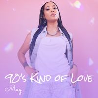May - 90's Kind of Love