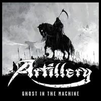 Artillery - Ghost In The Machine