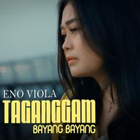 Eno Viola - TAGANGGAM BAYANG BAYANG