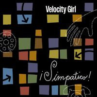 Velocity Girl - ¡Simpatico! (Remastered and Expanded [Explicit])