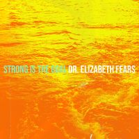 Dr. Elizabeth Fears - Strong Is the Goal