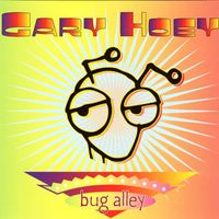 Gary Hoey - Bug Alley