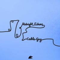 Cable Guy - Midnight Echoes