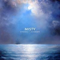 Steven F Johnson - Misty