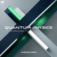 Aurelien Stireg - Quantum Physics