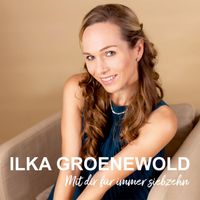 Ilka Groenewold - Mit dir für immer siebzehn