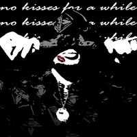 Joga - no kisses for a while