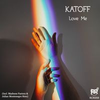 Katoff - Love Me