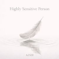 AISH - Highly Sensitive Person