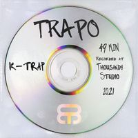 K-Trap - Trapo (Explicit)