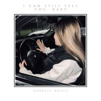Daryell Royce - I Can Still Feel You, Baby