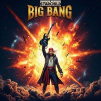 STARCHILD - Big Bang