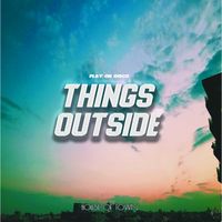Play On Disco - Things outside