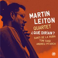 Martin Leiton - Qué Dirían?